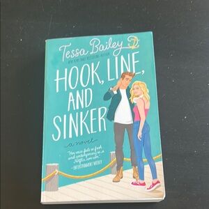 Hook, Line, and Sinker (Softcover) by Tessa Bailey